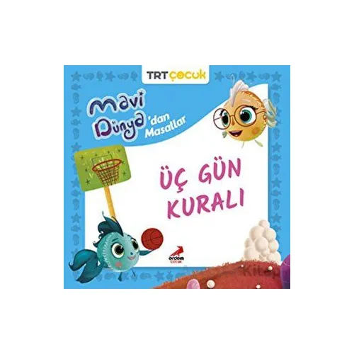 Mavi Dünya’dan Masallar Üç Gün Kuralı - Kolektif - Erdem Çocuk