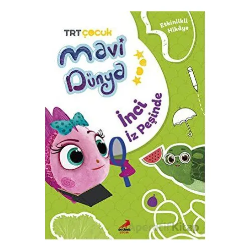 Mavi Dünya’dan Etkinlikli HikAyeler - İnci İz Peşinde - Bilgenur Çorlu - Erdem Çocuk
