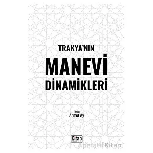 Trakya’nın Manevi Dinamikleri - Kolektif - Kitap Dünyası Yayınları