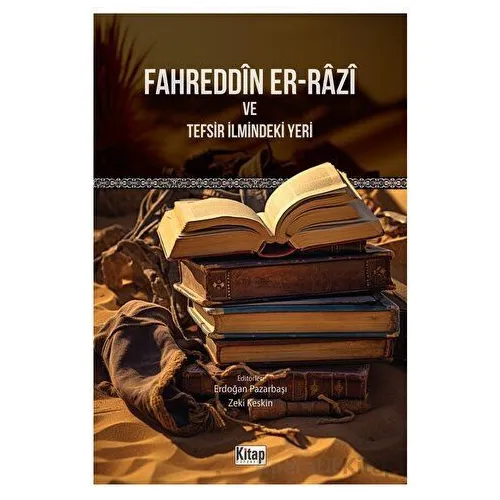 Fahreddin Er-Razi ve Tefsir İlmindeki Yeri - Zeki Keskin - Kitap Dünyası Yayınları
