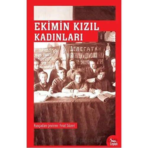 Ekimin Kızıl Kadınları - Kolektif - Ceylan Yayınları