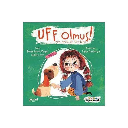 Uff Olmuş! - Minik Acılara Dev Yara Bandı - Bedriye Çelik - Oyunperest
