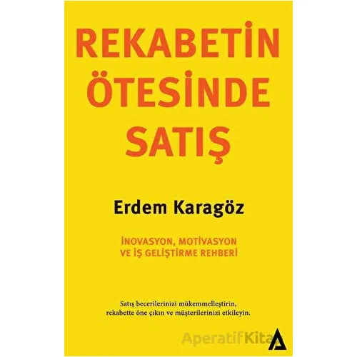 Rekabetin Ötesinde Satış - Erdem Karagöz - Kanon Kitap