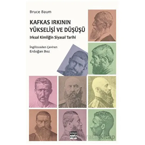 Kafkas Irkının Yükselişi ve Düşüşü - Bruce Baum - Koyu Siyah Kitap