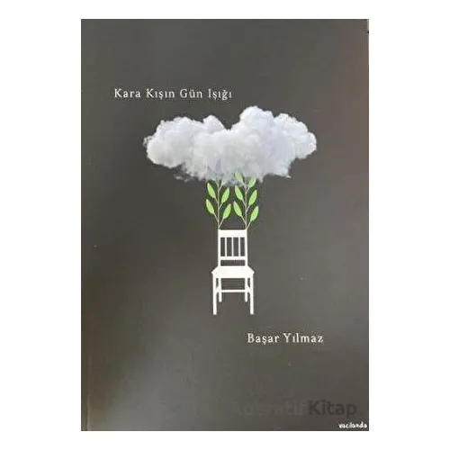 Kara Kışın Gün Işığı - Başar Yılmaz - Vacilando Kitap