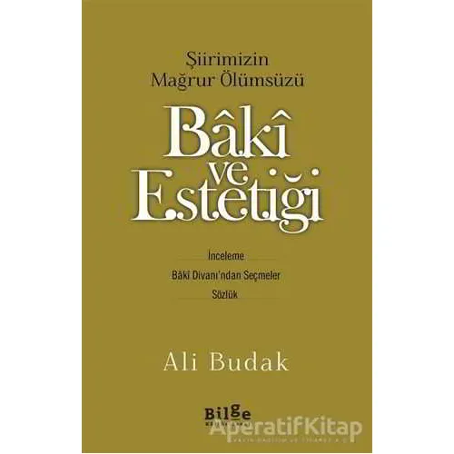 Baki ve Estetiği - Ali Budak - Bilge Kültür Sanat