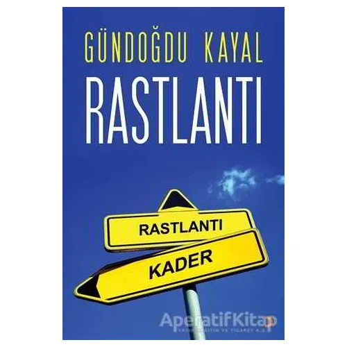 Rastlantı - Gündoğdu Kayal - Cinius Yayınları