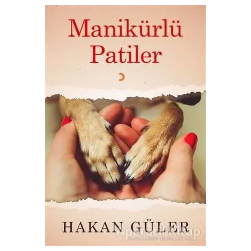 Manikürlü Patiler - Hakan Güler - Cinius Yayınları