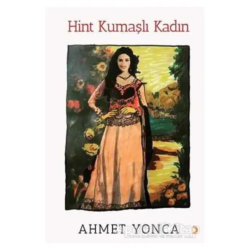 Hint Kumaşlı Kadın - Ahmet Yonca - Cinius Yayınları