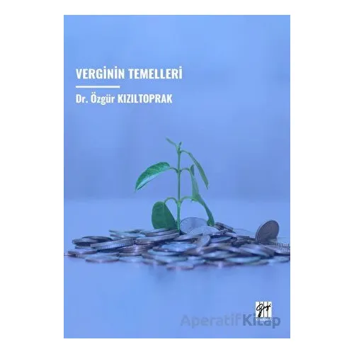 Verginin Temelleri - Özgür Kızıltoprak - Gazi Kitabevi