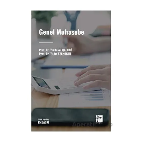 Genel Muhasebe - Yıldız Ayanoğlu - Gazi Kitabevi