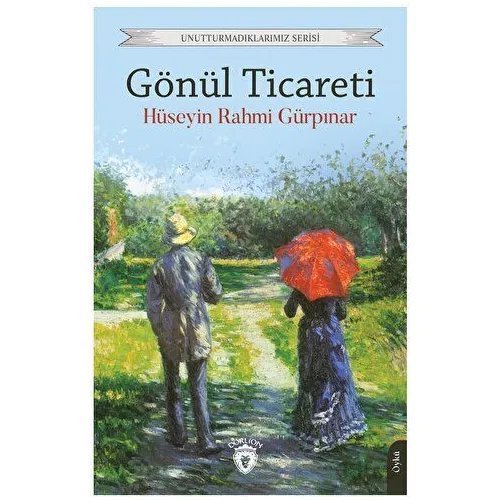Gönül Ticareti - Hüseyin Rahmi Gürpınar - Dorlion Yayınları