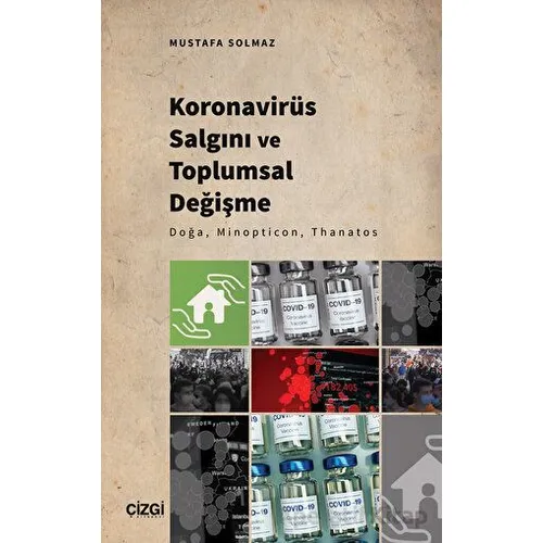 Koronavirüs Salgını ve Toplumsal Değişme - Doğa, Minopticon, Thanatos