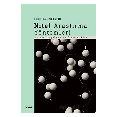 Nitel Araştırma Yöntemleri - Kolektif - Çizgi Kitabevi Yayınları