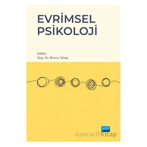 Evrimsel Psikoloji - Kolektif - Nobel Akademik Yayıncılık