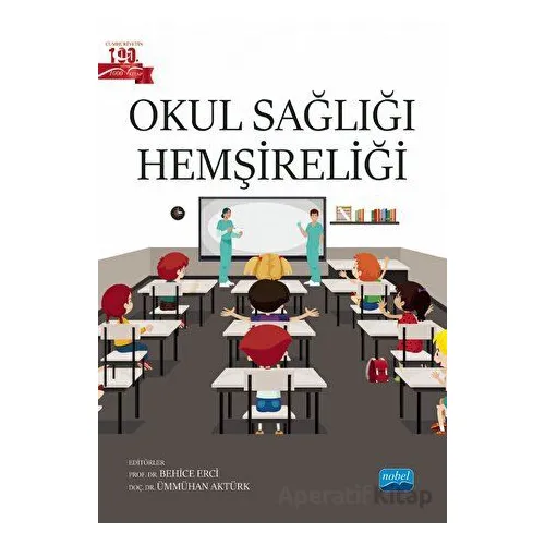Okul Sağlığı Hemşireliği - Kolektif - Nobel Akademik Yayıncılık