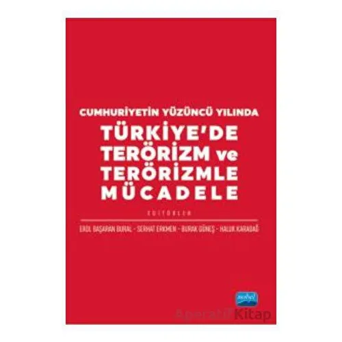 Cumhuriyetin Yüzüncü Yılında Türkiye’de Terörizm ve Terörizmle Mücadele
