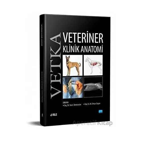 Vetka-Veteriner Klinik Anatomi - Yasin Demiraslan - Nobel Akademik Yayıncılık