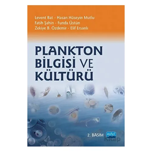 Plankton Bilgisi ve Kültürü - Kolektif - Nobel Akademik Yayıncılık