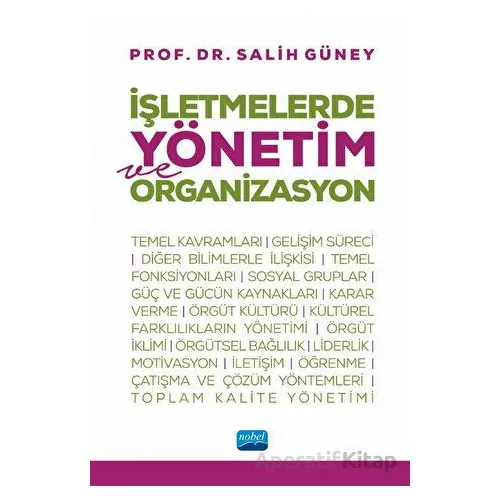 İşletmelerde Yönetim ve Organizasyon - Salih Güney - Nobel Akademik Yayıncılık