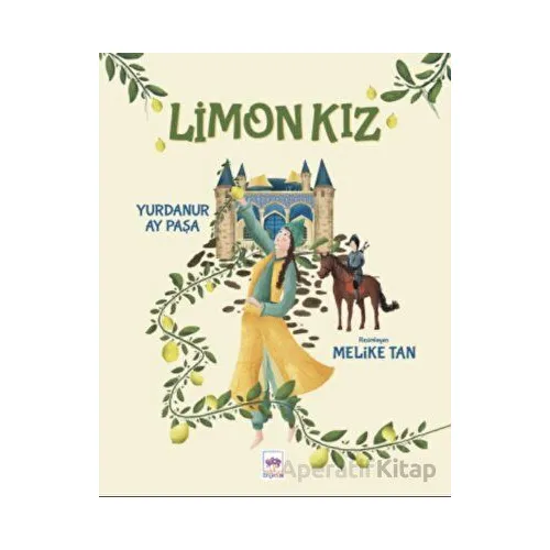 Limon Kız - Yurdanur Ay Paşa - Ötüken Çocuk Yayınları