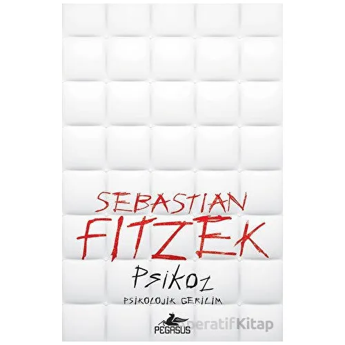 Psikoz - Sebastian Fitzek - Pegasus Yayınları