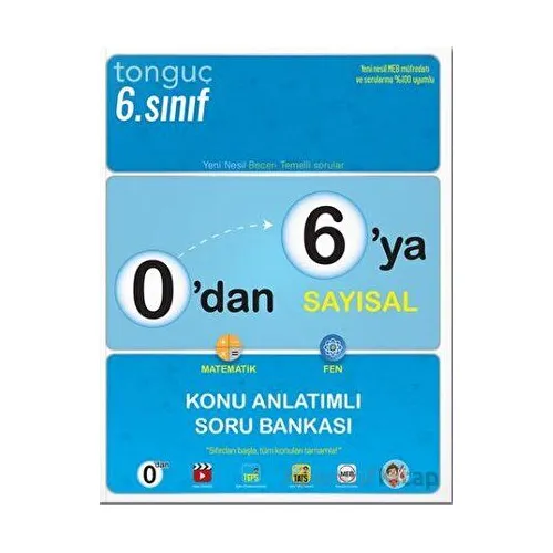 Tonguç 0`dan 6`ya Sayısal Konu Anlatımlı Soru Bankası