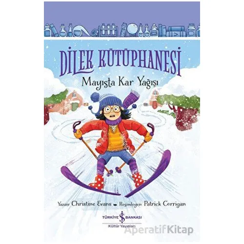 Dilek Kütüphanesi - Mayısta Kar Yağışı - Christine Evans - İş Bankası Kültür Yayınları