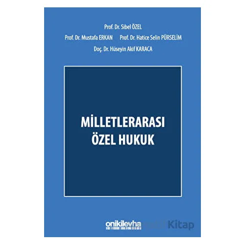 Milletlerarası Özel Hukuk - Mustafa Erkan - On İki Levha Yayınları