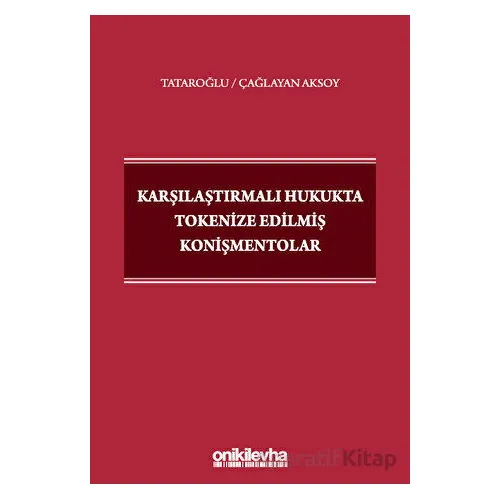 Karşılaştırmalı Hukukta Tokenize Edilmiş Konişmentolar