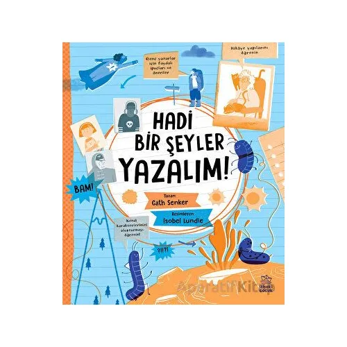 Hadi Bir Şeyler Yazalım! - Cath Senker - İthaki Çocuk Yayınları
