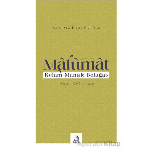 Malumat - Mustafa Bilal Öztürk - Fecr Yayınları