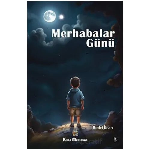 Merhabalar Günü - Bedri İlcan - Kitap Müptelası Yayınları