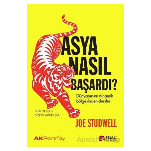 Asya Nasıl Başardı - Joe Studwell - Scala Yayıncılık