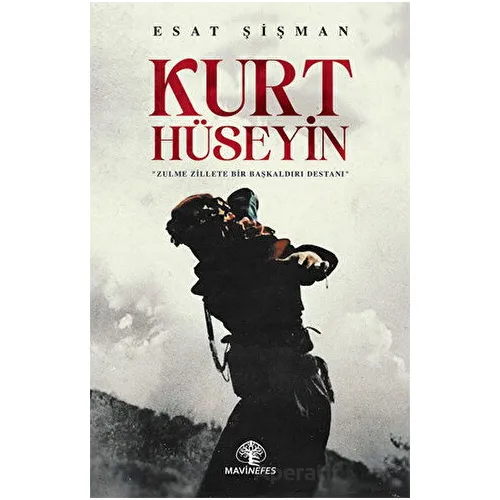 Kurt Hüseyin - Esat Şişman - Mavi Nefes Yayınları