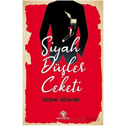 Siyah Düşler Ceketi - Yasemin Hekimoğlu - Mavi Nefes Yayınları