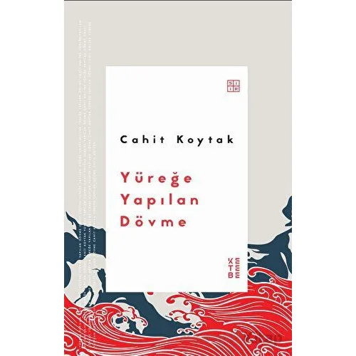 Yüreğe Yapılan Dövme - Cahit Koytak - Ketebe Yayınları