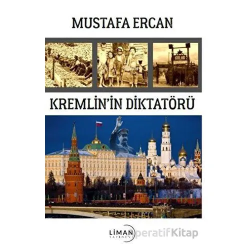 Kremlinin Diktatörü - Mustafa Ercan - Liman Yayınevi