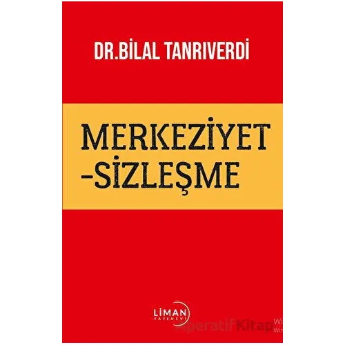 Merkeziyetsizleşme - Bilal Tanrıverdi - Liman Yayınevi