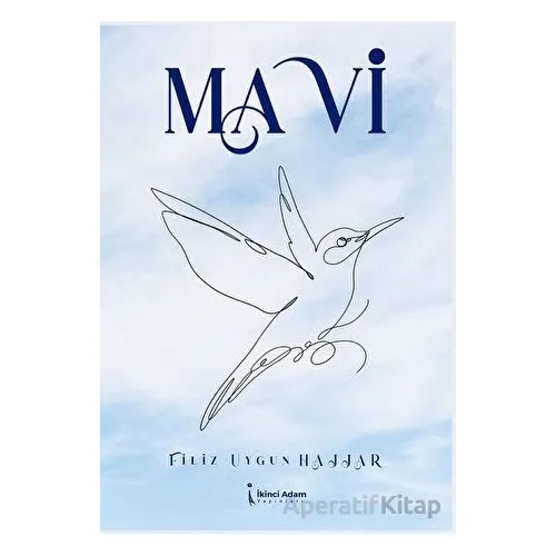 Mavi - Filiz Uygun Hajjar - İkinci Adam Yayınları