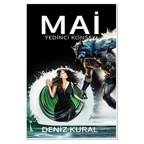 Mai Yedinci Konsey - İkinci Kitap - Deniz Kural - İkinci Adam Yayınları