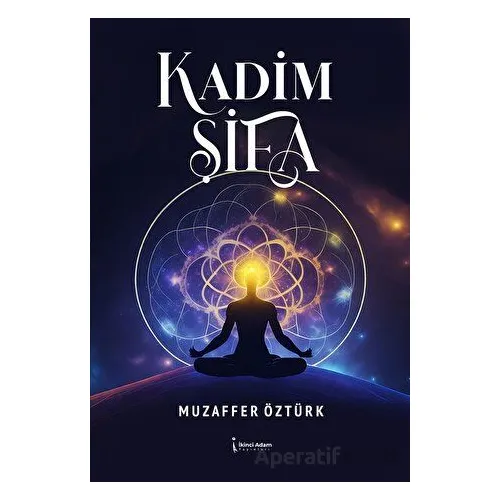 Kadim Şifa - Muzaffer Öztürk - İkinci Adam Yayınları