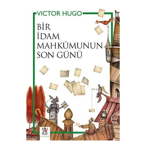 Bir İdam Mahkumunun Son Günü - Victor Hugo - Panama Yayıncılık