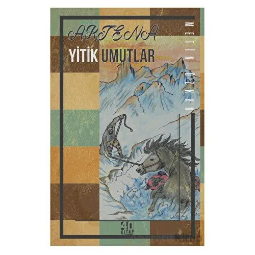 Yitik Umutlar - Metin Özkan - 40 Kitap