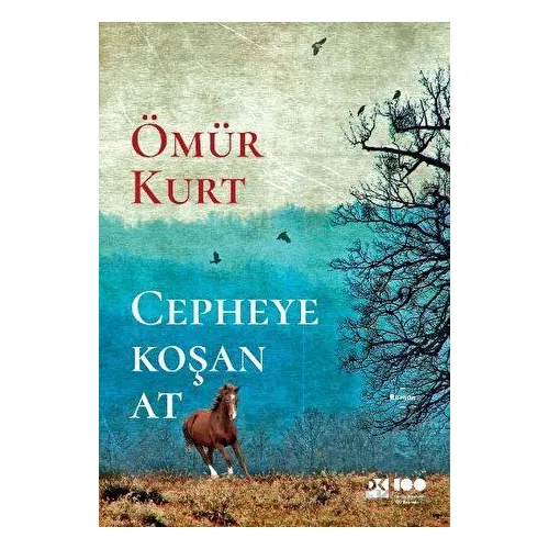 Cepheye Koşan At - Ömür Kurt - Doğan Kitap