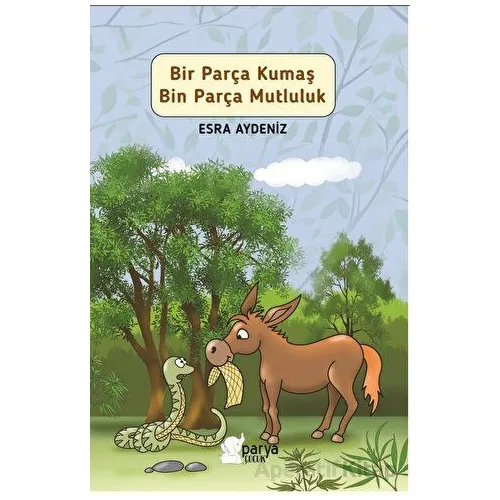 Bir Parça Kumaş Bin Parça Mutluluk - Esra Aydeniz - Parya Kitap