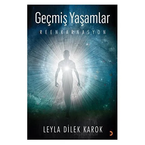 Geçmiş Yaşamlar - Leyla Dilek Karok - Cinius Yayınları