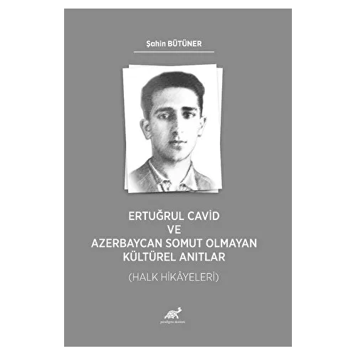 Ertuğrul Cavid ve Azerbaycan Somut Olmayan Kültürel Anıtlar (Halk Hikayeleri)