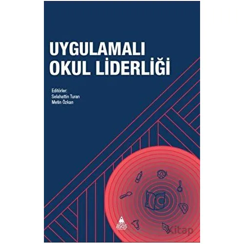 Uygulamalı Okul Liderliği - Kolektif - Asos Yayınları