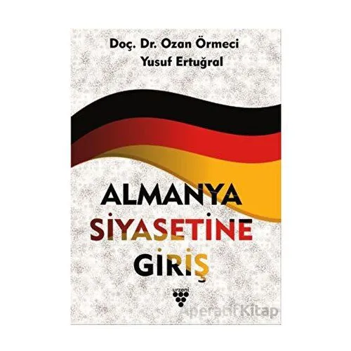 Almanya Siyasetine Giriş - Ozan Örmeci - Urzeni Yayıncılık